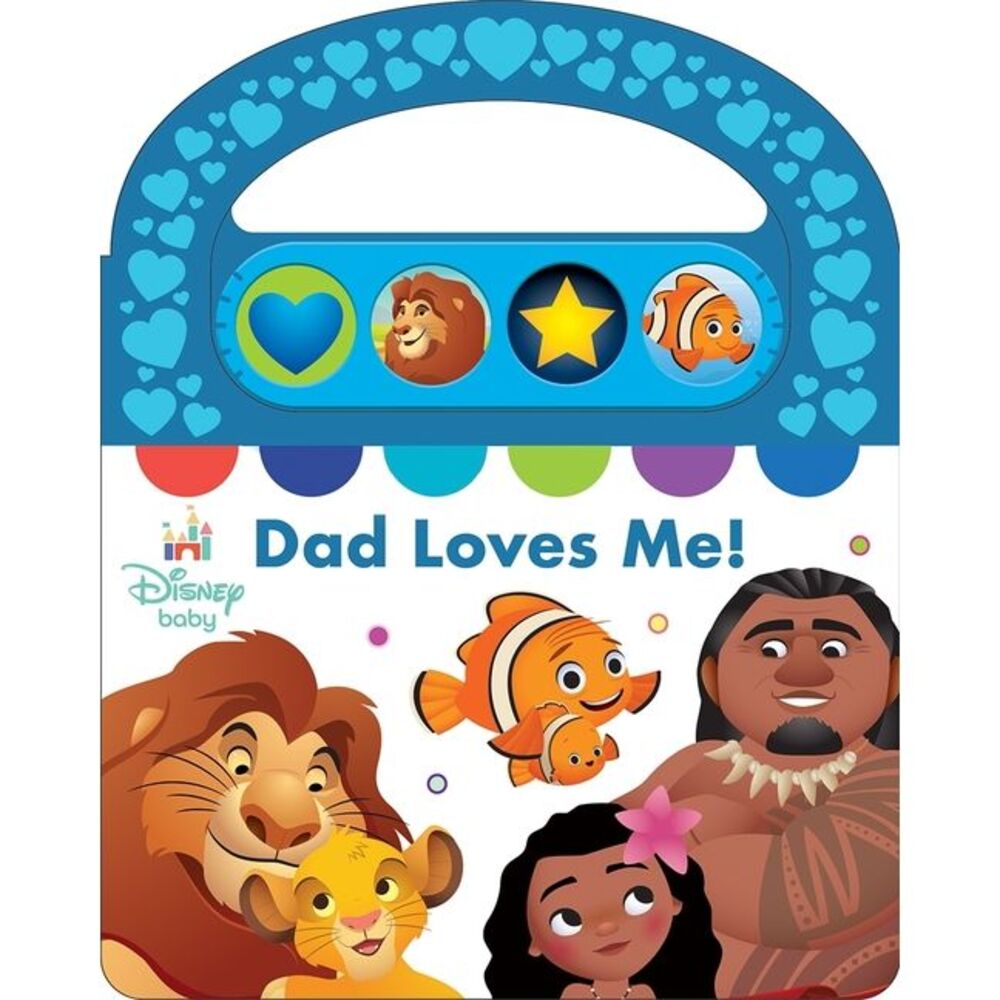 Disney Baby: Dad Loves Me! Sound Book [With Battery] -- Pi Kids